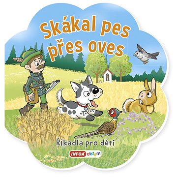 

Skákal pes přes oves: Říkadla pro děti