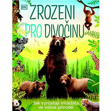 

Zrozeni pro divočinu