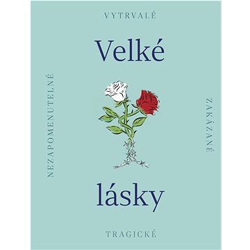 

Velké lásky