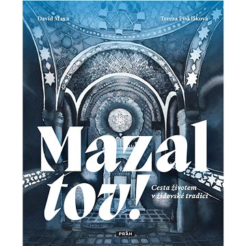 

Mazal tov!: Cesta životem v židovské tradici