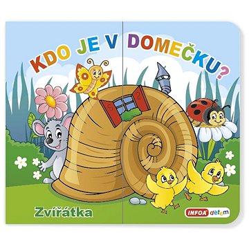 

Kdo je v domečku Zvířátka