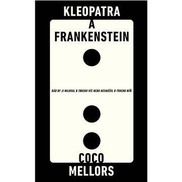 

Kleopatra and Frankenstein