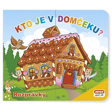

Kto je v domčeku Rozprávky