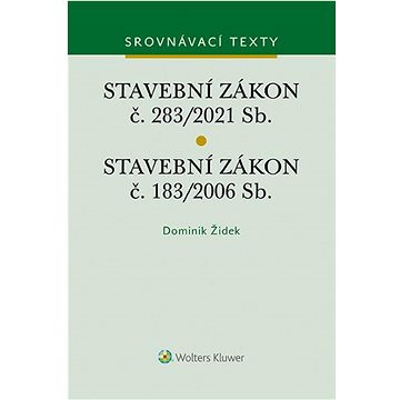 

Stavební zákon č. 183/2006 Sb. Stavební zákon č. 283/2021 Sb.