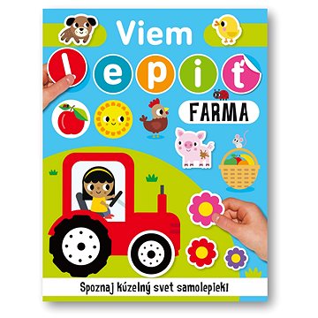

Viem lepiť Farma