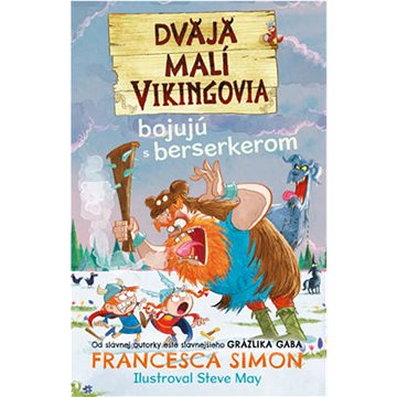 

Dvaja malí Vikingovia bojujú s berserkerom
