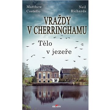

Vraždy v Cehrringhamu: Tělo v jezeře
