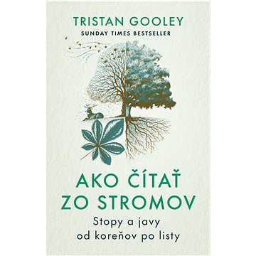 

Ako čítať zo stromov: Stopy a javy od koreňov po listy
