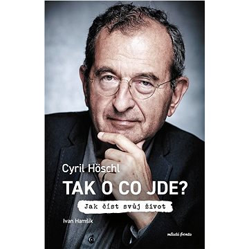 

Tak o co jde: Jak číst svůj život