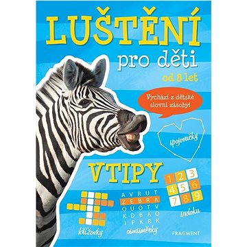 

Luštění pro děti Vtipy: od 8 let