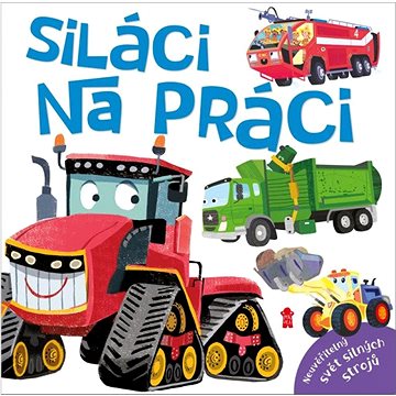 

Siláci na práci