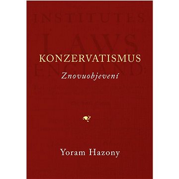 

Konzervatismus: Znovuobjevení