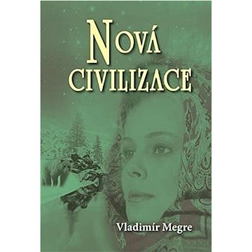 

Nová civilizace