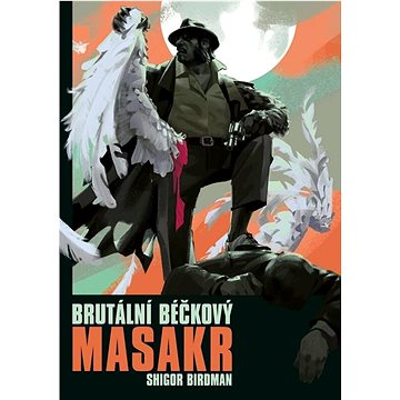 

Brutální béčkový masakr