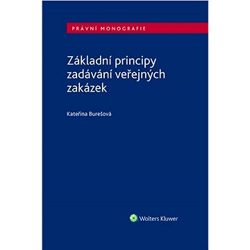 

Základní principy zadávání veřejných zakázek
