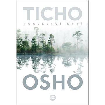 

Ticho Poselství bytí