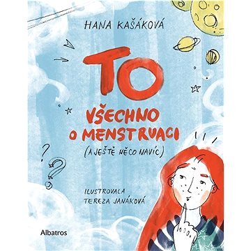 

TO Všechno o menstruaci: a ještě něco navíc)