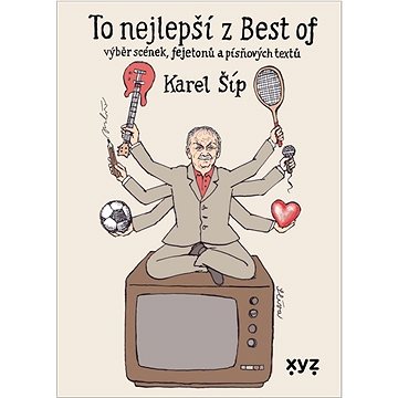 

To nejlepší z Best of: výběr scének, fejetonů a písňových textů