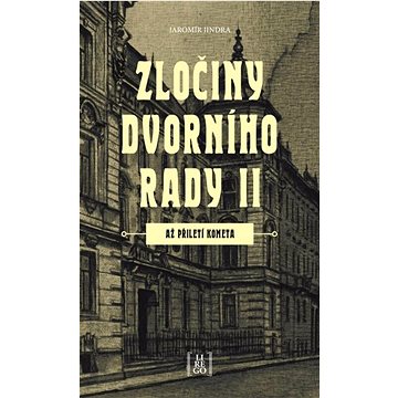 

Zločiny dvorního rady II.: Až přiletí kometa