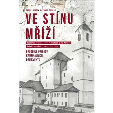 

Ve stínu mříží: Proslulé případy kriminálních delikventů