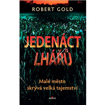 

Jedenáct lhářů