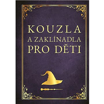 

Kouzla a zaklínadla pro děti