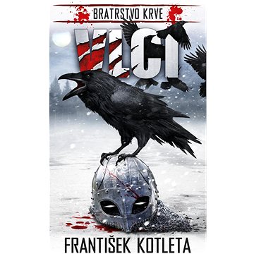 

Bratrstvo krve 4 Vlci