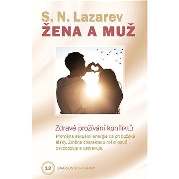 

Žena a muž: Zdravé prožívání konfliktů