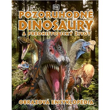 

Pozoruhodné dinosaury a predhistorický život