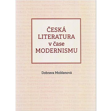 

Česká literatura v čase modernismu