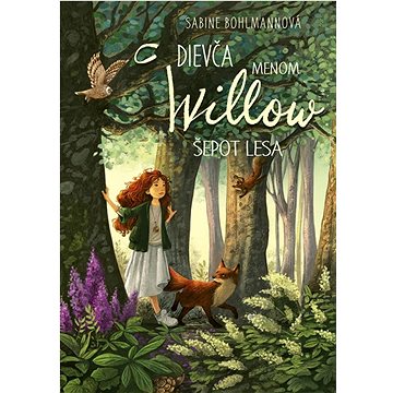 

Dievča menom Willow Šepot lesa