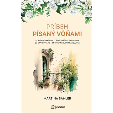 

Príbeh písaný vôňami