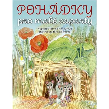 

Pohádky pro malé caparty