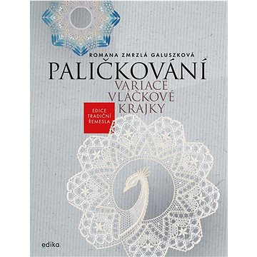 

Paličkování: Variace vláčkové krajky