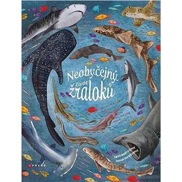 

Neobyčejný život žraloků