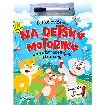 

Ľahké cvičenia na detskú motoriku so zotierateľnými stranami