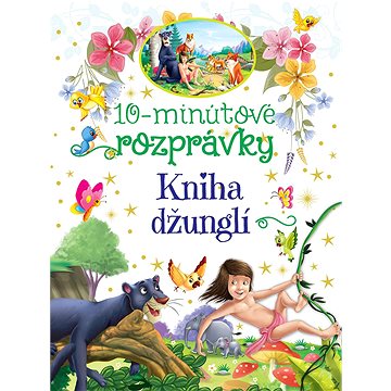 

10-minútové rozprávky Kniha džunglí