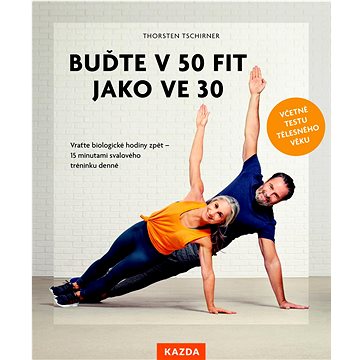 

Buďte v 50 fit jako ve 30