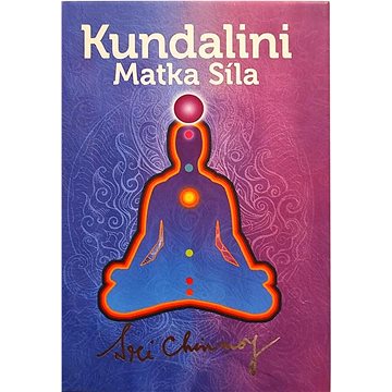 

Kundalini: Sila Matky