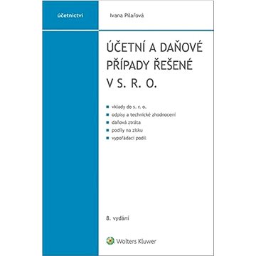 

Účetní a daňové případy řešené v s. r. o.
