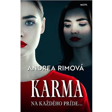 

Karma: Na každého príde...