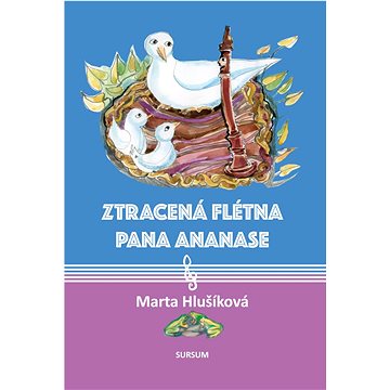 

Ztracená flétna pana Ananase