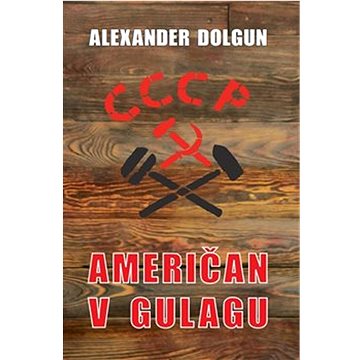 

Američan v Gulagu