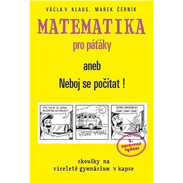

Matematika pro páťáky: aneb Neboj se počítat!
