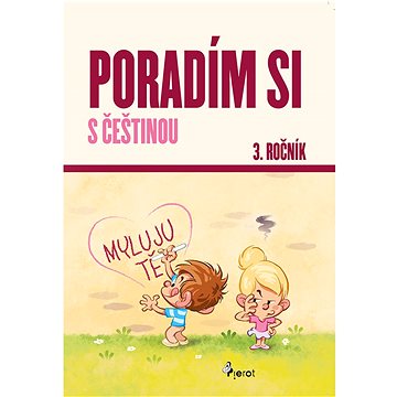 

Poradím si s češtinou 3. ročník