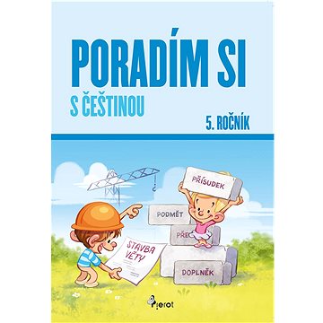 

Poradím si s češtinou 5. ročník