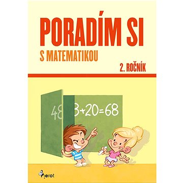 

Poradím si s matematikou 2. ročník