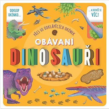 

Obávaní dinosauři: Přes 60 odklápěcích okének
