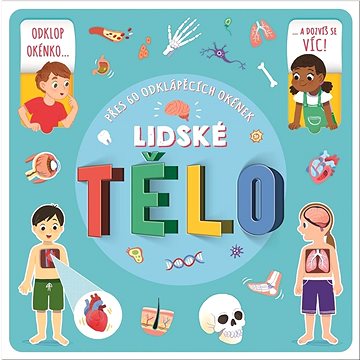 

Lidské tělo: Přes 60 odklápěcích okének