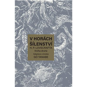 

V horách šílenství H. P. Lovecrafta: Kniha druhá